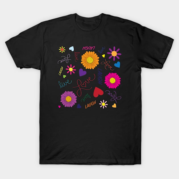 Live, Laugh, Love T-Shirt by VirgoArtStudio